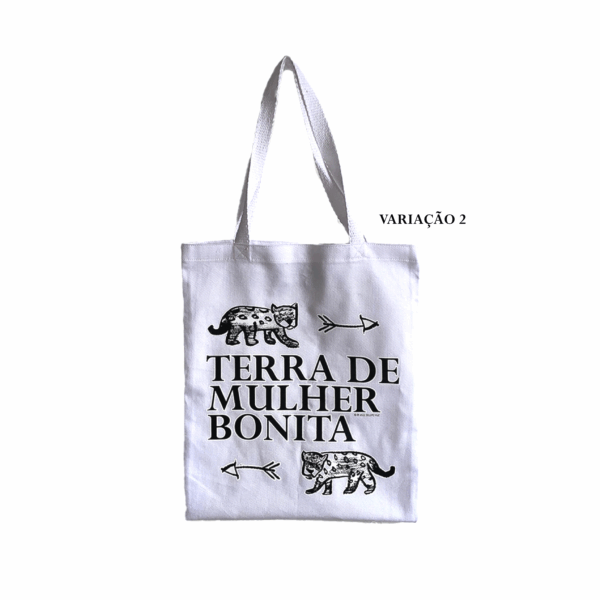 Ecobag TERRA DE MULHER BONITA - Imagem 6