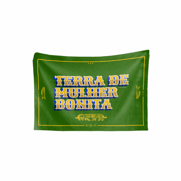 Bandeira TERRA DE MULHER BONITA de abridor - Imagem 5