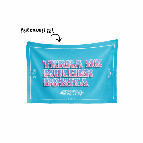 Bandeira TERRA DE MULHER BONITA de abridor - Imagem 6